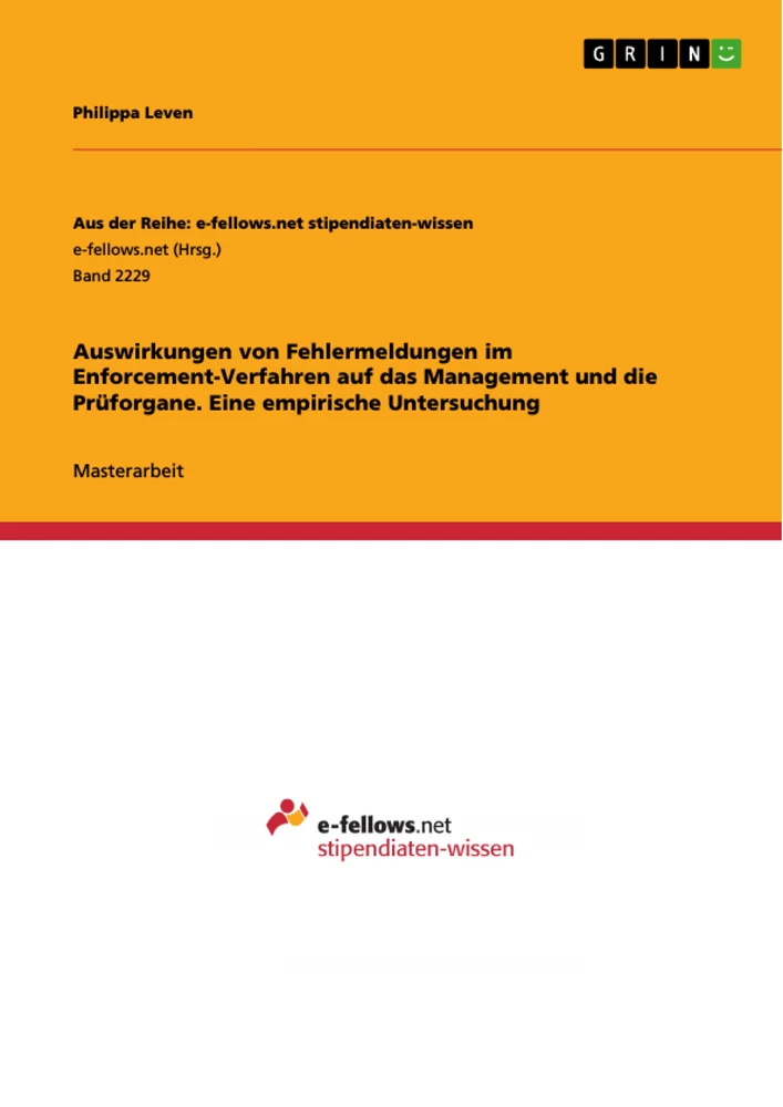 Titel: Auswirkungen von Fehlermeldungen im Enforcement-Verfahren auf das Management und die Prüforgane. Eine empirische Untersuchung