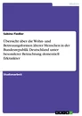 Titel: Übersicht über die Wohn- und Betreuungsformen älterer Menschen in der Bundesrepublik Deutschland unter besonderer Betrachtung dementiell Erkrankter