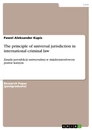 Title: The principle of universal jurisdiction
in international criminal law