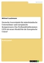 Titre: Deutsche Souveränität für mittelständische Unternehmer und europäische Kompetenzen. Das Freihandelsabkommen CETA als neues Modell für die Europäische Union?