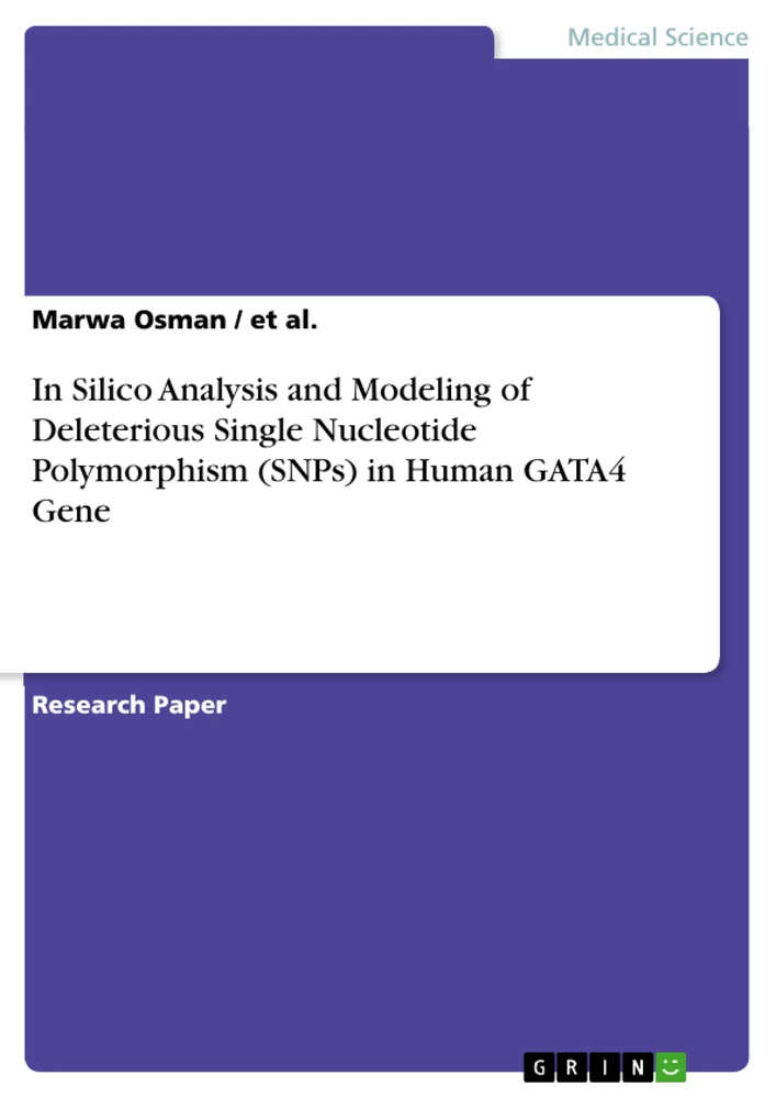 Title: In Silico Analysis and Modeling of Deleterious Single Nucleotide Polymorphism (SNPs) in Human GATA4 Gene