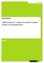 Título: „Holy Sonnet 14 – Batter my heart" by John Donne. An Interpretation
