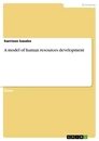 Titre: A model of human resources development
