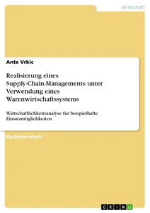 Title: Realisierung eines Supply-Chain-Managements unter Verwendung eines Warenwirtschaftssystems