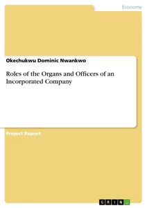 Title: Roles of the Organs and Officers of an Incorporated Company