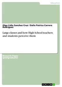 Title: Large classes and how High School teachers and students perceive them