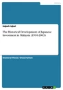 Título: The Historical Development of Japanese Investment in Malaysia (1910-2003)