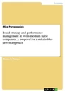 Título: Board strategy and performance management at Swiss medium sized companies. A proposal for a stakeholder driven approach