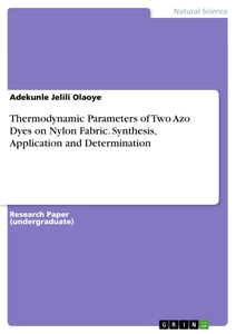 Título: Thermodynamic Parameters of Two Azo Dyes on Nylon Fabric. Synthesis, Application and Determination