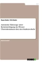 Titel: Autonome Fahrzeuge unter Berücksichtigung des Wiener Übereinkommens über den Straßenverkehr