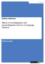 Titre: Effects of sociolinguistic and psycholinguistic Factors on Language Attrition