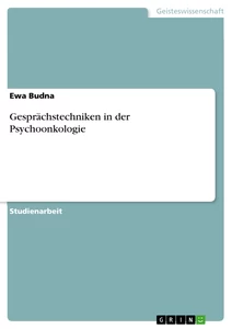 Titre: Gesprächstechniken in der Psychoonkologie