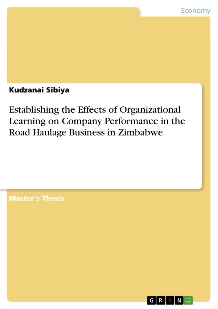 Titel: Establishing the Effects of Organizational Learning on Company Performance in the Road Haulage Business in Zimbabwe