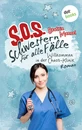 Titel: SOS - Schwestern für alle Fälle - Band 1: Willkommen in der Chaos-Klinik
