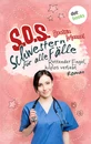 Titel: SOS - Schwestern für alle Fälle - Band 4: Rettender Engel hilflos verliebt