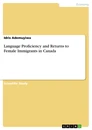 Title: Language Proficiency and Returns to Female Immigrants in Canada