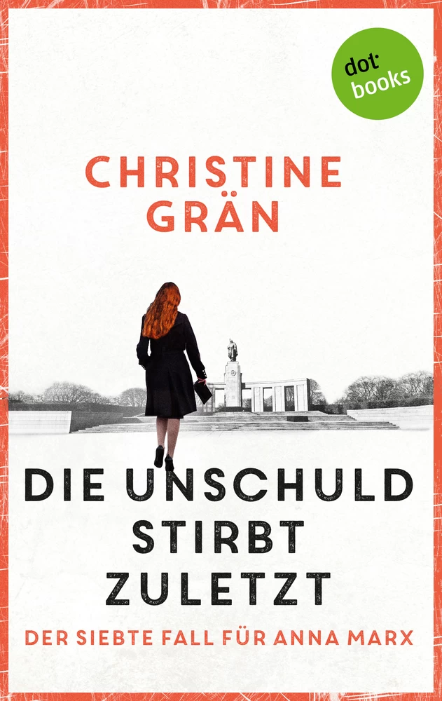 Titel: Die Unschuld stirbt zuletzt - Der siebte Fall für Anna Marx
