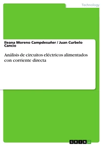 Título: Análisis de circuitos eléctricos alimentados con corriente directa