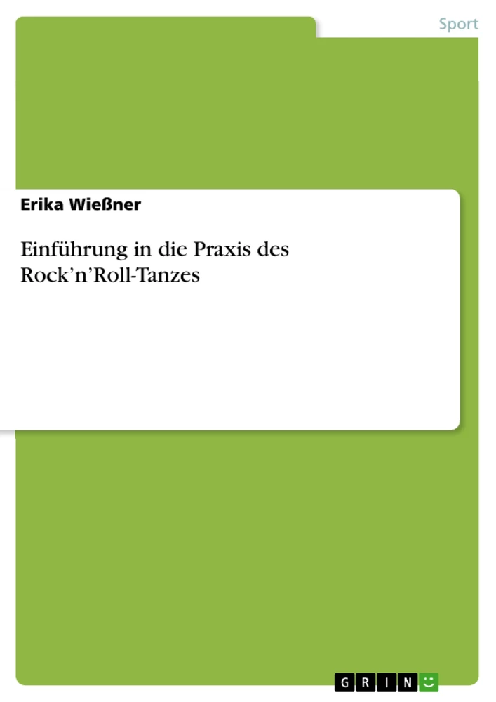 Title: Einführung in die Praxis des Rock’n’Roll-Tanzes
