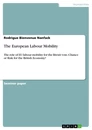 Titel: The European Labour Mobility