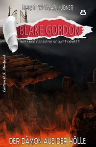Titel: Blake Gordon #8: Der Dämon aus der Hölle