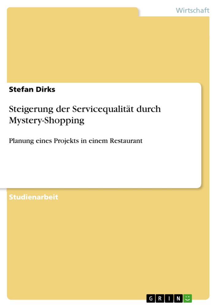 Title: Steigerung der Servicequalität durch Mystery-Shopping