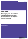 Title: Entomophagie in Deutschland. Verbraucherakzeptanz neuer Proteinquellen in der direkten Humanernährung