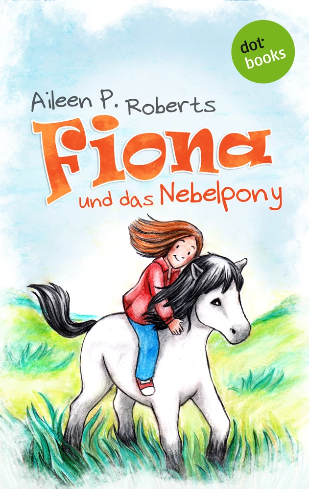 Titel: Fiona und das Nebelpony
