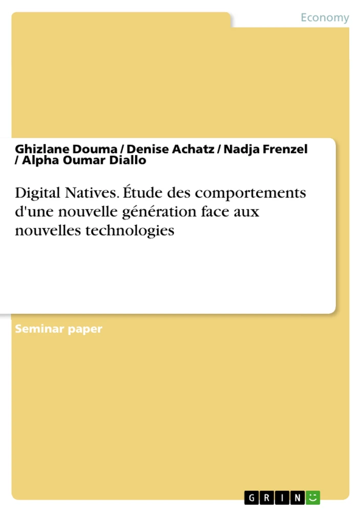 Title: Digital Natives. Étude des comportements d'une nouvelle génération face aux nouvelles technologies