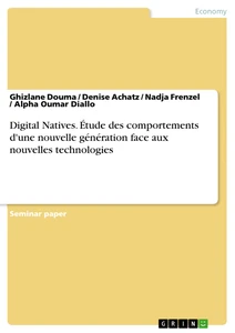 Titre: Digital Natives. Étude des comportements d'une nouvelle génération face aux nouvelles technologies