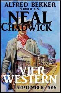 Titel: Neal Chadwick - Vier Western September 2016
