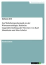 Title: Zur Wahrheitsprobematik in der Wissenssoziologie. Kritische Gegenüberstellung der Theorien von Karl Mannheim und Max Scheler