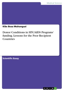 Titre: Donor Conditions in HIV/AIDS Programs’ funding. Lessons for the Poor Recipient Countries