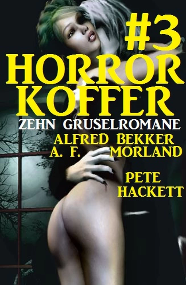 Titel: Der Horror-Koffer #3: Zehn Gruselromane