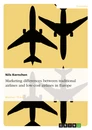 Título: Marketing differences between traditional airlines and low-cost airlines in Europe