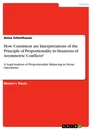 Titel: How Consistent are Interpretations of the Principle of Proportionality in Situations of Asymmetric Conflicts?