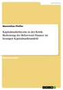 Título: Kapitalmarkttheorie in der Kritik. Bedeutung der Behavioral Finance im heutigen Kapitalmarktumfeld