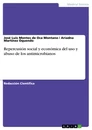 Title: Repercusión social  y económica del uso y abuso de los antimicrobianos