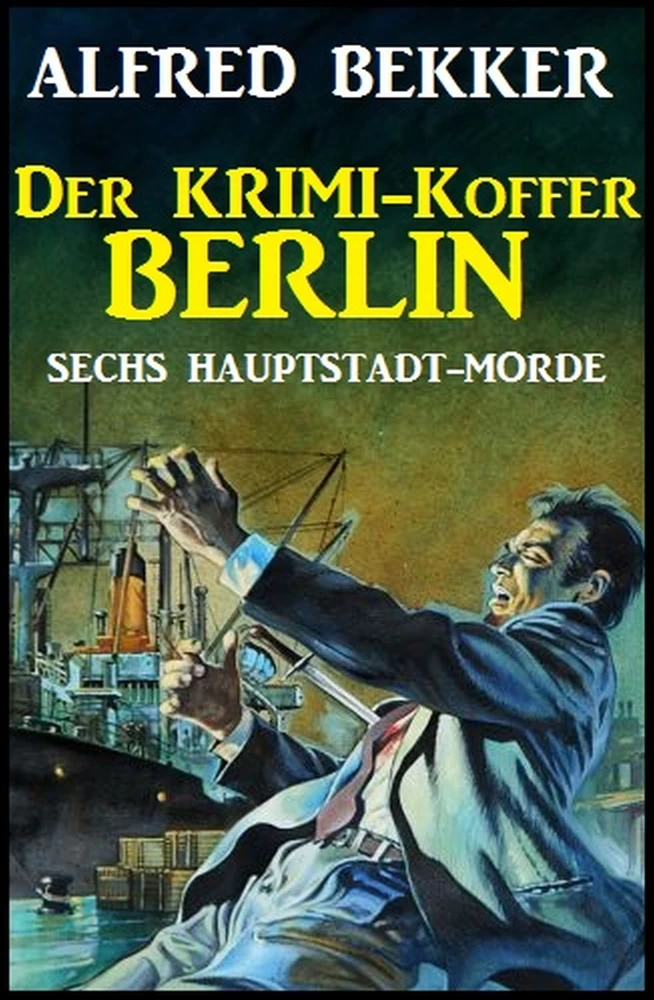 Titel: Sechs Hauptstadt-Morde: Der Krimi-Koffer Berlin