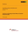 Titre: The Role of Technology Transfer Offices in Academic Entrepreneurship