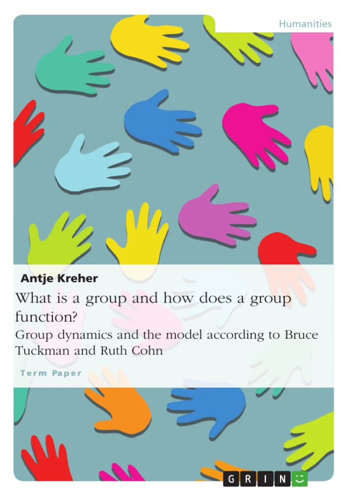 Título: What is a group and how does a group function? Group dynamics and the model according to Bruce Tuckman and Ruth Cohn