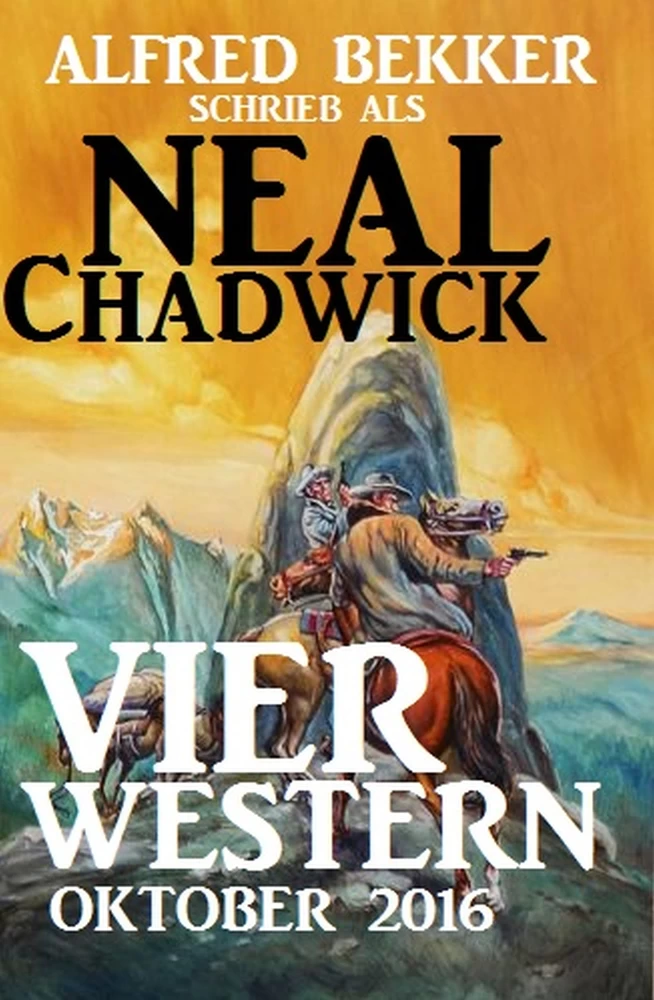 Titel: Neal Chadwick - Vier Western Oktober 2016
