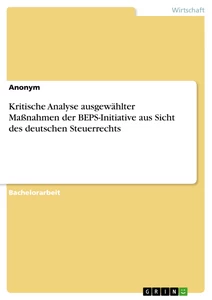 Título: Kritische Analyse ausgewählter Maßnahmen der BEPS-Initiative aus Sicht des deutschen Steuerrechts