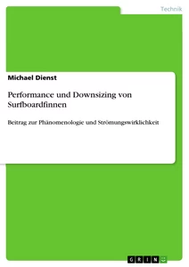 Titre: Performance und Downsizing von Surfboardfinnen