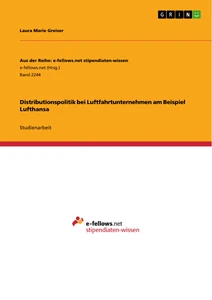 Titel: Distributionspolitik bei Luftfahrtunternehmen am Beispiel Lufthansa