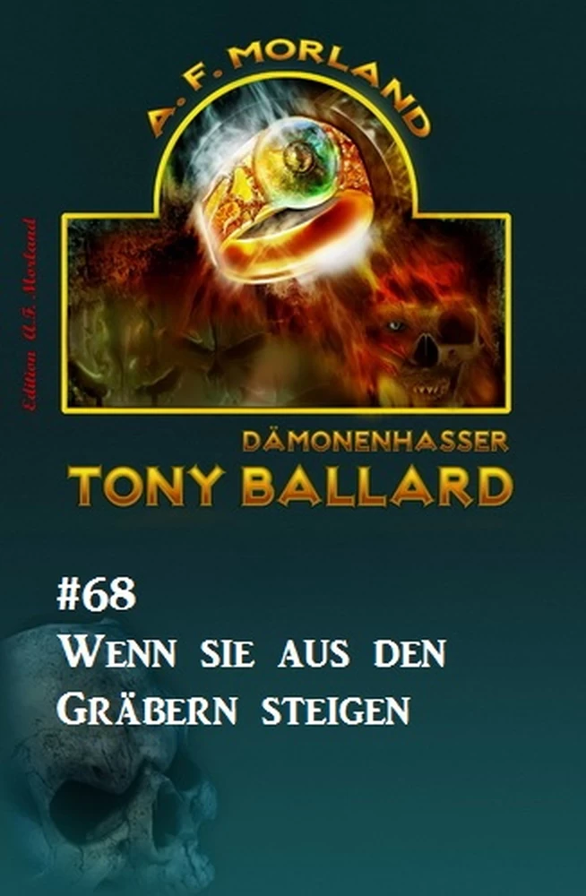 Titel: Tony Ballard #68: Wenn sie aus den Gräbern steigen