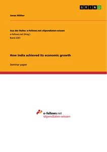 Titel: How India achieved its economic growth