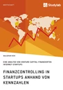 Título: Finanzcontrolling in StartUps anhand von Kennzahlen