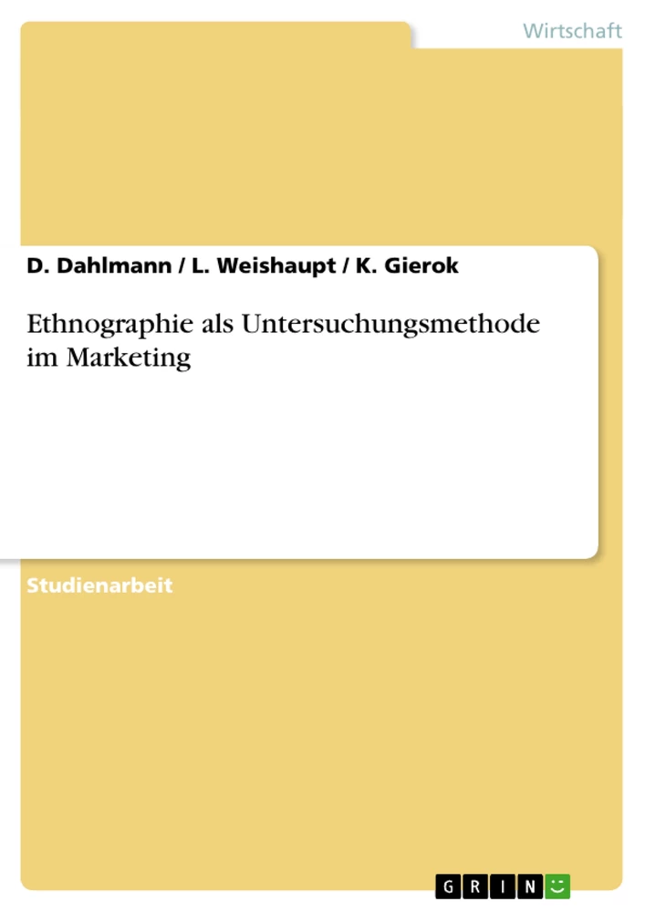 Title: Ethnographie als Untersuchungsmethode im Marketing