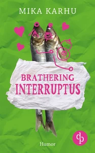 Title: Brathering Interruptus